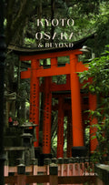 Kyoto Osaka & Beyond